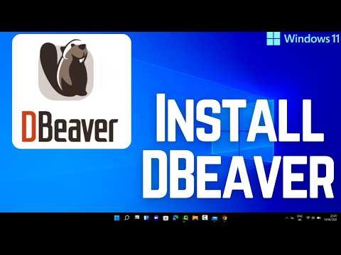 How to Install and Set Up DBeaver on Windows 11 (2026)