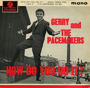 Gerry And The Pacemakers - How Do You Do It?