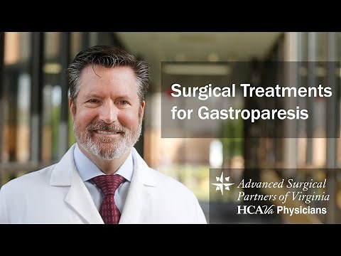 Surgical Treatments for Gastroparesis - Parham Doctors' Hospital