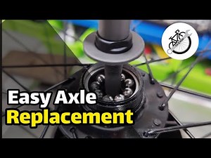 Complete Bike Hub Repair: Easy Axle Replacement