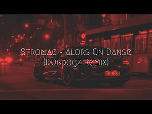 Stromae - Alors On Danse (Dubdogz Remix) | Extended Remix