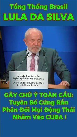 Tổng Thống Brasil LULA DA SILVA – Gây Chú Ý Toàn Cầu: Phản Đối Mọi Động Thái Nhắm Vào CUBA! #shorts