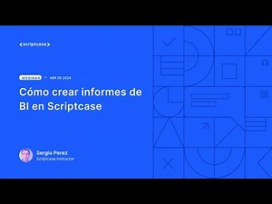 Scriptcase - Cómo crear informes de BI en Scriptcase 1/2
