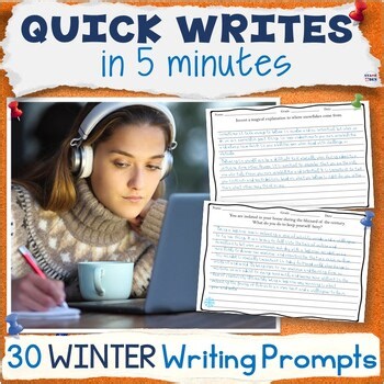 Daily Quick Writes Winter - 30 Time Fillers Writing Prompts Bell Ringers Warm Up