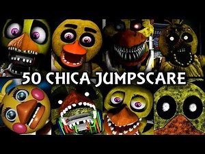 50 CHICA JUMPSCARES! | FNAF & Fangame
