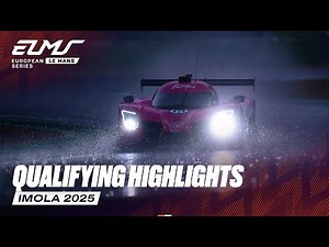 Qualifying Highlights | 4 Hours of Imola 2025 | ELMS