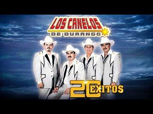 LOS CANELOS DE DURANGO - 20 HITS - FULL ALBUM