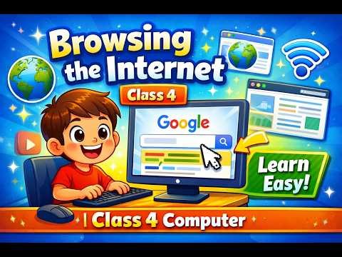 Browsing the Internet | Class 4 Computer