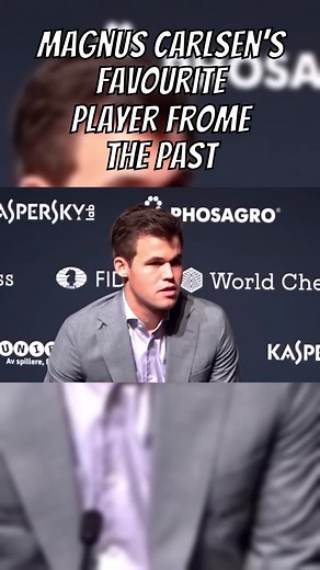 Magnus Carlsen: Favorite Chess Player from the Past