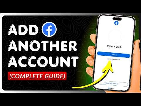 How To Add Another Account On Facebook? (Full Guide)
