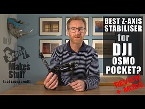 BEST Z Axis stabiliser for the Osmo Pocket? A piece of genius from ScottyMakesStuff.