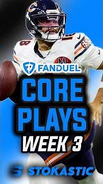 FanDuel NFL DFS Week 3 Core Plays | Sunday 9/20 DFS Picks