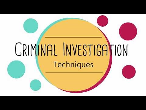 Criminal Investigation Techniques
