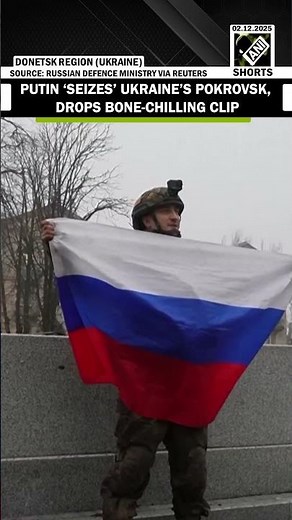 WATCH: Russian Defence Ministry drops chilling video claiming it takeover of Ukraine’s Pokrovsk