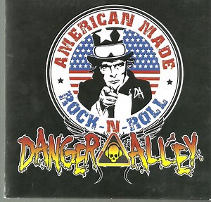Danger Alley - American Made Rock-N-Roll