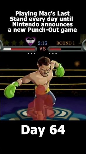 Day 64 of playing Mac's Last Stand every day until Nintendo announces a new Punch-Out Game