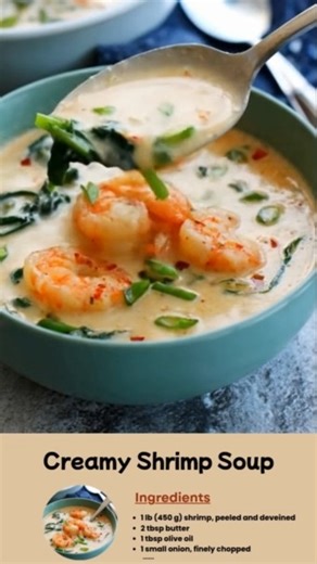 Creamy Shrimp Soup — The Comfort in Every Spoon! There’s nothing quite like a bowl of warm, velvety shrimp soup that melts in your mouth. This Creamy Shrimp Soup combines tender shrimp, garlic, and spinach in a silky, rich broth that’s perfect for cozy nights or elegant dinners. Ingredients 1 lb (450 g) shrimp, peeled and deveined 2 tbsp butter 1 tbsp olive oil 1 small onion, finely chopped 3 cloves garlic, minced 3 tbsp all-purpose flour 3 cups seafood stock (or chicken broth) 1 cup heavy cream
