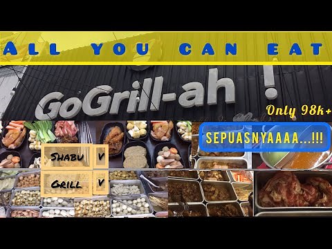 GO GRILL - AH Bandung, ALL YOU CAN EAT || Sepuasnya Cuma 98k+