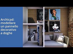 Tutorial Archicad: modellare un pannello decorativo a doghe