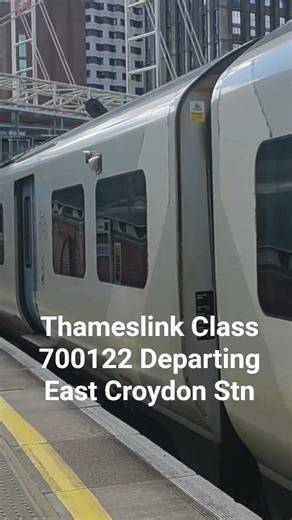 Thameslink Class 700122 Departing East Croydon Stn #trainspotting #trainvlogs #fortheloveoftrains