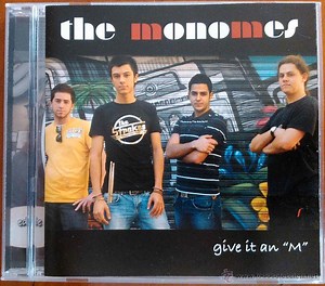 The Monomes - Give it an "M"