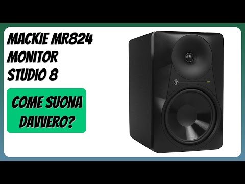RECENSIONE (2025) : MACKIE MR824 Monitor Studio 8. DETTAGLI