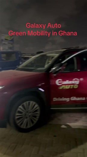 Galaxy Auto, Driving Africa Easy Mobility and Green Mobility #Galaxy auto #EV car #Accra #Ghana #China EV car supermarket