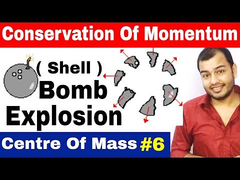 Class 11 Chapter 7 | Centre Of Mass 06 | Conservation of Momentum in Bomb (Shell ) Explosion IIT JEE