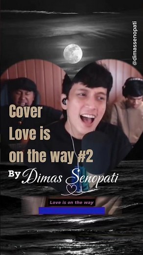 #loveisontheway #dimassenopati #cover #videoshorts #viral