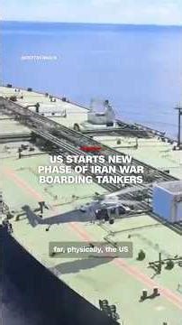 US starts new phase of Iran war boarding tankers