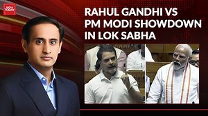 Rahul Gandhi vs PM Modi: Who won Round 1 in new Lok Sabha? Experts debate