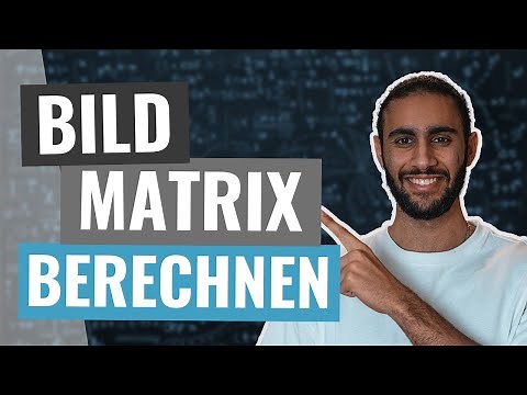 BILD einer Matrix berechnen. Einfach und schnell erklärt