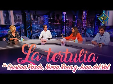 La tertulia de Nuria Roca, Cristina Pardo y Juan del Val - El Hormiguero