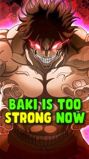Baki Became TOO STRONG 💀 He Became UNTOUCHABLE #anime