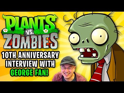 Plants vs. Zombies 10th Anniversary Interview with George Fan!