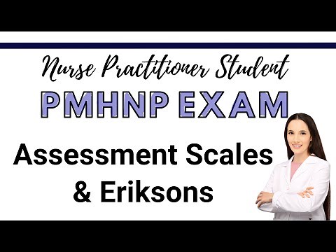 PMHNP Exam Review Course | Assessment Scales and Erikson's
