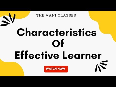Characteristics of Effective Learner | Learning and Teaching | BEd 2nd semester | The Vani Classes |