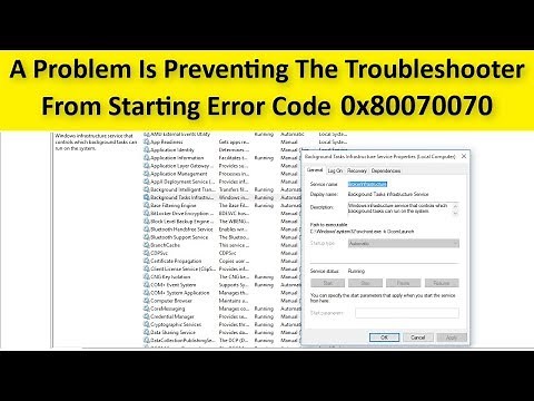 How To Fix Error Code 0x80070070 A Problem Is Preventing Troubleshooter From Starting Windows 7/8/10