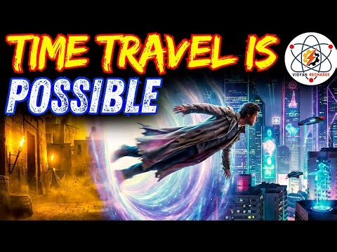 This logic makes Time travel Possible!