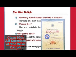 All Exercises of the Wise Caliph class 10th new Englih book unit 2