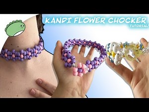 Kandi Flower Chocker Tutorial! (With and with out hardware!)