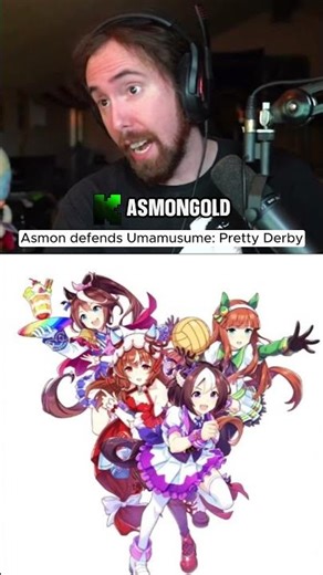 Asmongold defends Umamusume: Pretty Derby