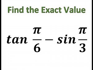 Find the Exact Value of the Trigonometric Expression Without Using a Calculator