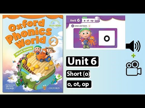 Oxford Phonics World 2 - Unit 6: Short o (o, ot, op)