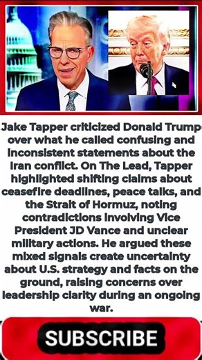 CNN’s Jake Tapper Hammers Trump Over Blizzard of ‘False Confusing’ Iran Chatter