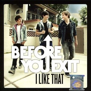 Before You Exit - I Like That