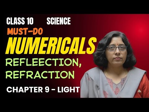 Master Numericals of Light (Reflection & Refraction) | Class 10 Science