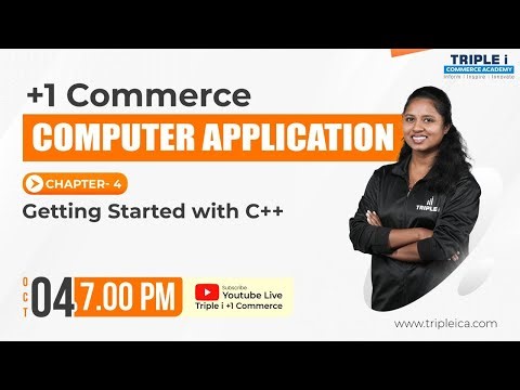 PLUS ONE COMPUTER APPLICATION | GETTING STARTED WITH C++ | CHAPTER 4 | TRIPLE I