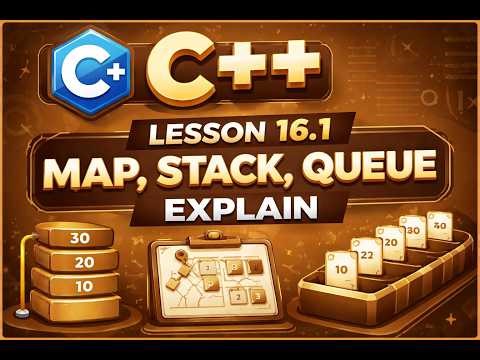 C++ Lesson 16.1 Map || Stack || Queue Hindi Tuturial