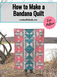 How to Make a Bandana Quilt - Create with Claudia